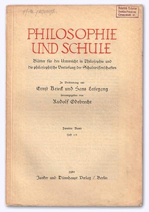 Bild des Verkufers fr Philosophie und Schule. Zweiter Band 1930, Heft 2/3. Bltter fr Unterricht in Philosophie und die philosophische Vertiefung der Schulwissenschaften. In Verbindung Ernst Krieck und Hans Leisegang herausgegeben. zum Verkauf von Versandantiquariat Hans-Jrgen Lange