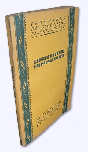 Bild des Verkufers fr Christliche Theosophen. Eingeleitet und herausgegeben. zum Verkauf von Versandantiquariat Hans-Jrgen Lange