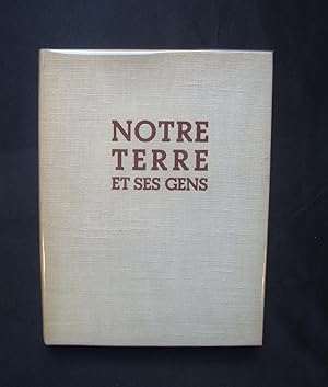 Imagen del vendedor de Notre terre et ses gens - a la venta por Le Livre  Venir