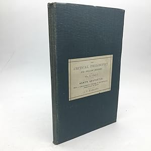 Image du vendeur pour KANT'S CRITICAL PHILOSOPHY FOR ENGLISH READERS. VOL. I. THE STHETIC AND ANALYTIC [PART I. KANT'S STHETIC, WITH A CONTROVERSIAL CHAPTER ON THE EMPIRICAL DERIVATION OF SPACE]. mis en vente par Any Amount of Books