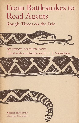Imagen del vendedor de From Rattlesnakes to Road Agents: Rough Times on the Frio a la venta por Storbeck's