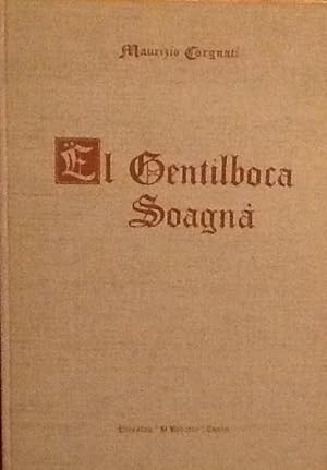 Image du vendeur pour El Gentilboca Soagna mis en vente par Artful Dodger Books