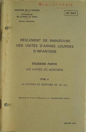 Seller image for Rglement de manoeuvre des units d'armes lourdes d'infanterie. for sale by Librairie les mains dans les poches