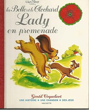 Seller image for La belle et le clochard. Lady en promenade (Gentil coquelicot) for sale by Librairie l'Aspidistra