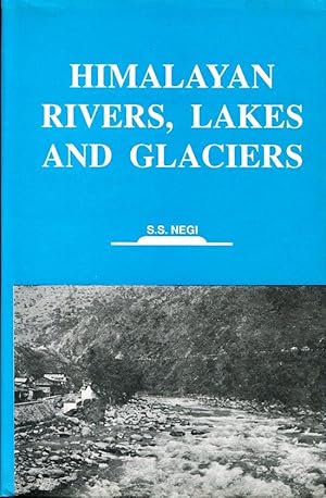 Seller image for Himalayan rivers, lakes and glaciers. for sale by Antiquariat & Buchhandlung Rose