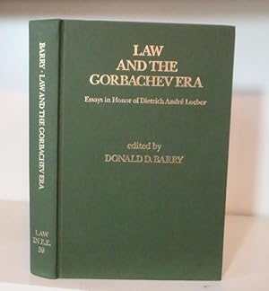 Bild des Verkufers fr Law and the Gorbachev Era: Essays in Honor of Dietrich Andre Loeber. Law in Eastern Europe. No. 39 zum Verkauf von BRIMSTONES