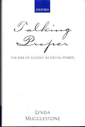 Immagine del venditore per Talking Proper: The Rise of Accent as Social Symbol venduto da Dorley House Books, Inc.