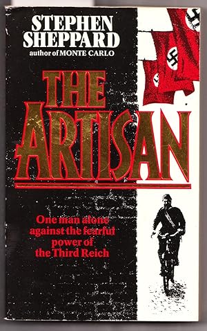 Seller image for The Artisan: One Man Alone Against the Fearful Power of the Third Reich for sale by Laura Books
