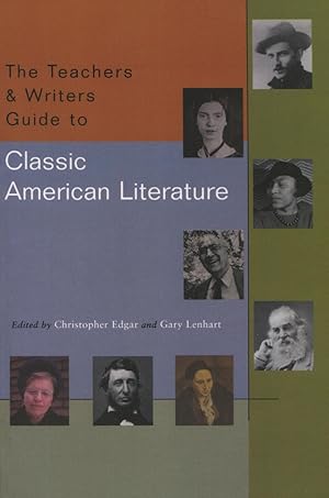 Seller image for The Teachers & Writers Guide To Classic American Literature for sale by Kenneth A. Himber