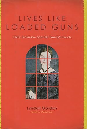 Image du vendeur pour Lives Like Loaded Guns: Emily Dickinson and Her Family's Feuds mis en vente par Kenneth A. Himber