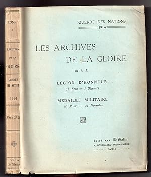 Guerre des Nations : Les Archives de la Gloire : Tome I. Légion d'Honneur 11 août - 3 décembre 19...
