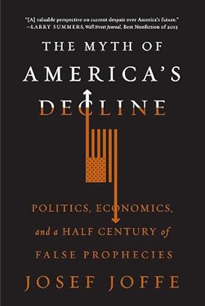 Imagen del vendedor de The Myth of America's Decline (Paperback) a la venta por Grand Eagle Retail