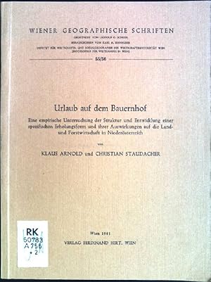 Imagen del vendedor de Urlaub auf dem Bauernhof: eine empirische Untersuchung der Struktur und Entwicklung einer spezifischen Erholungsform und ihrer Auswirkungen auf die Land- und Forstwirtschaft in Niedersterreich Wiener Geographische Schriften; 55/ 56 a la venta por books4less (Versandantiquariat Petra Gros GmbH & Co. KG)