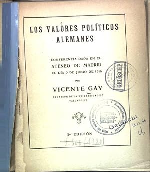 Imagen del vendedor de Los valores politicos alemanes: Conferencia dada en el Ateneo de Madrid el dia 9 de junio de 1916 a la venta por books4less (Versandantiquariat Petra Gros GmbH & Co. KG)