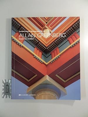 Bild des Verkufers fr Architectural Monographs No 39 : Allan Greenberg, Selected Works. zum Verkauf von Druckwaren Antiquariat