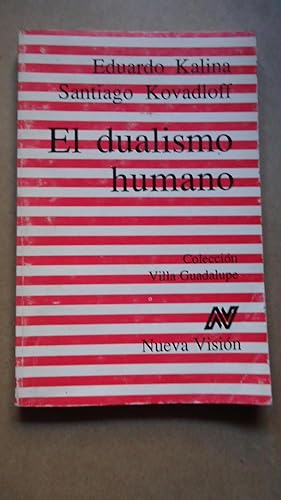 Immagine del venditore per EL DUALISMO HUMANO. UN ESTUDIO SOBRE LA PROBLEMTICA DEL DOBLE EN NUESTRO TIEMPO venduto da Ernesto Julin Friedenthal