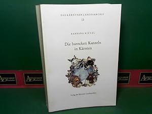 Die barocken Kanzeln in Kärnten. (= Das Kärntner Landesarchiv, Band 13).