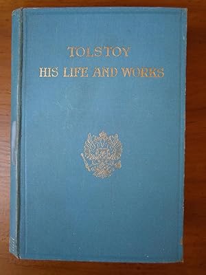 Imagen del vendedor de TOLSTOY: HIS LIFE AND WORKS a la venta por Uncle Peter's Books