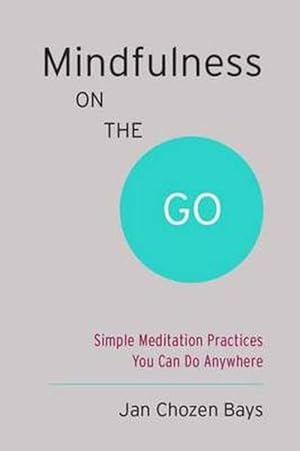 Imagen del vendedor de Mindfulness on the Go (Paperback) a la venta por Grand Eagle Retail