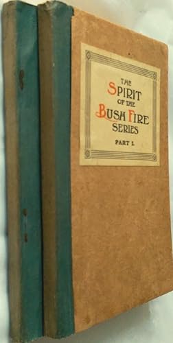 Imagen del vendedor de The Spirit of The Bush Fire Series: Part I & II. a la venta por Banfield House Booksellers