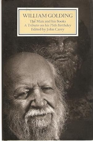 Seller image for William Golding : The Man and his Books. A Tribute on his 75th Birthday. for sale by City Basement Books