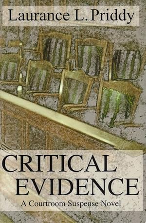Seller image for Critical Evidence A Courtroom Suspense Novel for sale by Good Books In The Woods