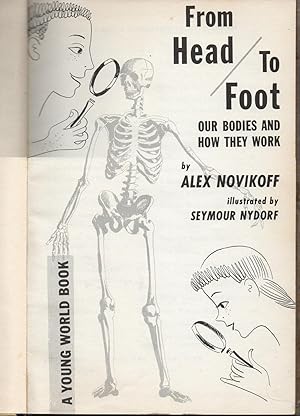 Imagen del vendedor de From head to foot: Our bodies and how they work. A Young World Book. a la venta por SEVERNBOOKS