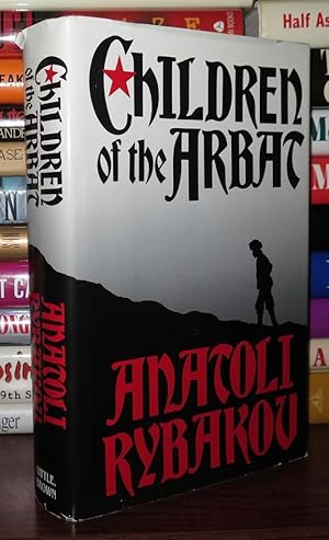 Seller image for THE CHILDREN OF THE ARBAT for sale by Rare Book Cellar