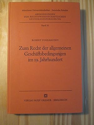 Immagine del venditore per Zum Recht der allgemeinen Geschftsbedingungen im 19. Jahrhundert venduto da Expatriate Bookshop of Denmark