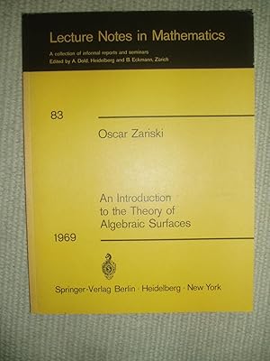 Image du vendeur pour An Introduction to the Theory of Algebraic Surfaces mis en vente par Expatriate Bookshop of Denmark