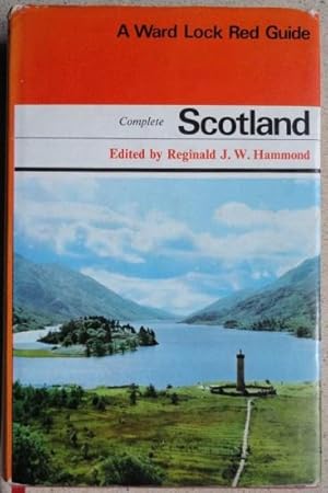 The Complete Scotland, a Cpmprehensive Survey, Based on Road, Walking, Rail and Steamer Routes