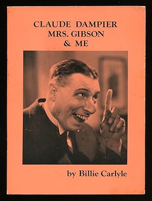 Seller image for Claude Dampier, Mrs. Gibson and Me [Signed] for sale by Little Stour Books PBFA Member