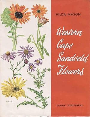 Image du vendeur pour Western Cape Sandveld Flowers mis en vente par Christison Rare Books, IOBA SABDA