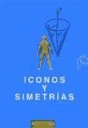 Seller image for Iconos y Simetras for sale by AG Library