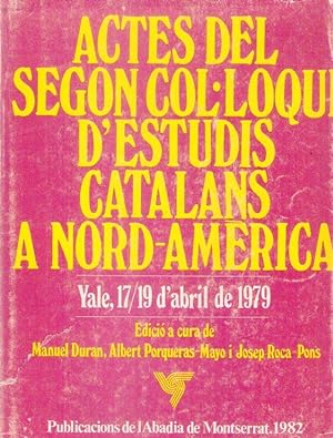 ACTES DEL SEGON COL.LOQUI D'ESTUDIS CATALANS A NORD-AMERICA. Yale, 1979