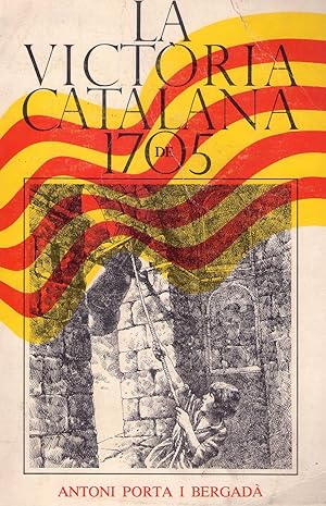 LA VICTORIA CATALANA DE 1705