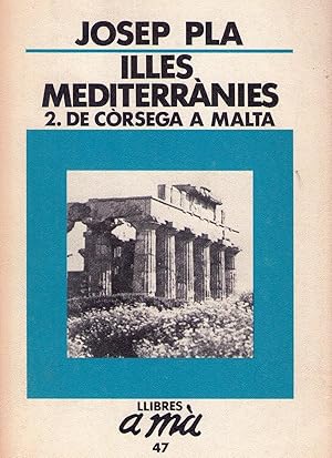 Imagen del vendedor de ILLES MEDITERRANIES II. De Corsega a Malta a la venta por Buenos Aires Libros