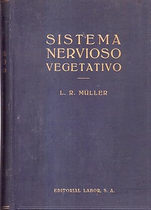 SISTEMA NERVIOSO VEGETATIVO. Consideraciones anatómicas, histológicas, fisiopatológicas y terapéu...