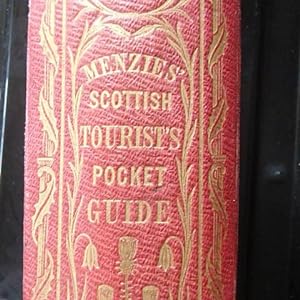 Menzies' Tourist Pocket Guide for Scotland with Five Maps and Plans, and Eighteen Engravings