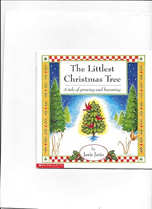 Image du vendeur pour The Littlest Christmas Tree (A tale of growing and becoming) mis en vente par TuosistBook