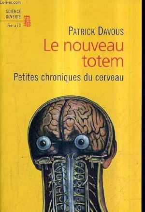 Bild des Verkufers fr LE NOUVEAU TOTEM - PETITES CHRONIQUES DU CERVEAU. zum Verkauf von Le-Livre