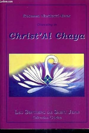 Image du vendeur pour CHANNELING DE CHRIST'AL CHAYA. mis en vente par Le-Livre