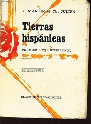 Seller image for TIERRAS HISPANICAS - PREMIER LIVRE D'ESPAGNOL - SPECIMEN for sale by Le-Livre