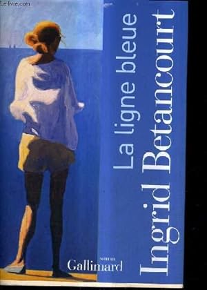 Bild des Verkufers fr LA LIGNE BLEUE. zum Verkauf von Le-Livre