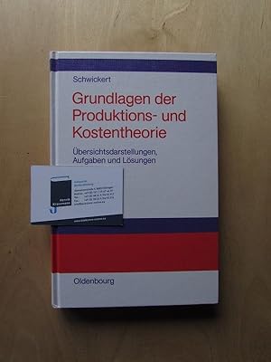 Seller image for Grundlagen der Produktions- und Kostentheorie - bersichtsdarstellungen, Aufgaben und Lsungen for sale by Bookstore-Online