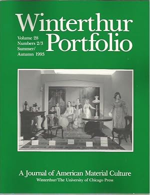 Imagen del vendedor de Winterthur Portfolio: A Journal of American Culture, Volume 28, Numbers 2/3, Summer/Autumn 1993 a la venta por Bookfeathers, LLC