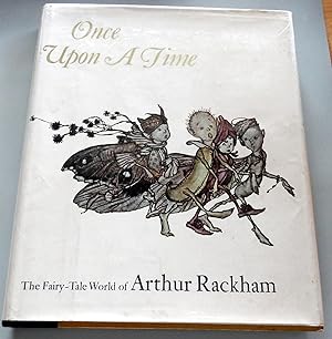 Image du vendeur pour Once Upon a Time: The Fairy-Tale World of Arthur Rackham. mis en vente par The Bookstall