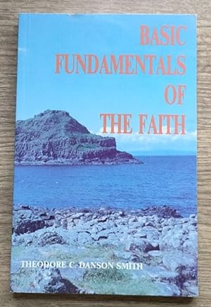 Image du vendeur pour Basic Fundamentals of the Faith mis en vente par Peter & Rachel Reynolds