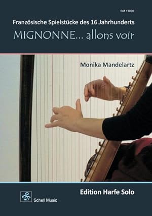 Bild des Verkufers fr Mignonne. allons voir (Harfe Solo) zum Verkauf von AHA-BUCH GmbH