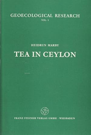 Tea in Ceylon. An Attempt at a Regional and Temporal Differentiation of the Tea Growing Areas in ...